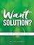 Want Solution