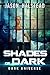 Shades of Dark (Dark Universe Book 5)