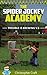 The Spider Jockey Academy by Christopher Craft