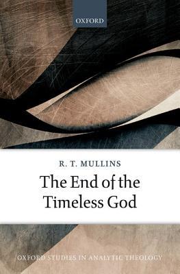 END OF THE TIMELESS GOD OSAT CLOTH (Oxford Studies in Analytic Theology)