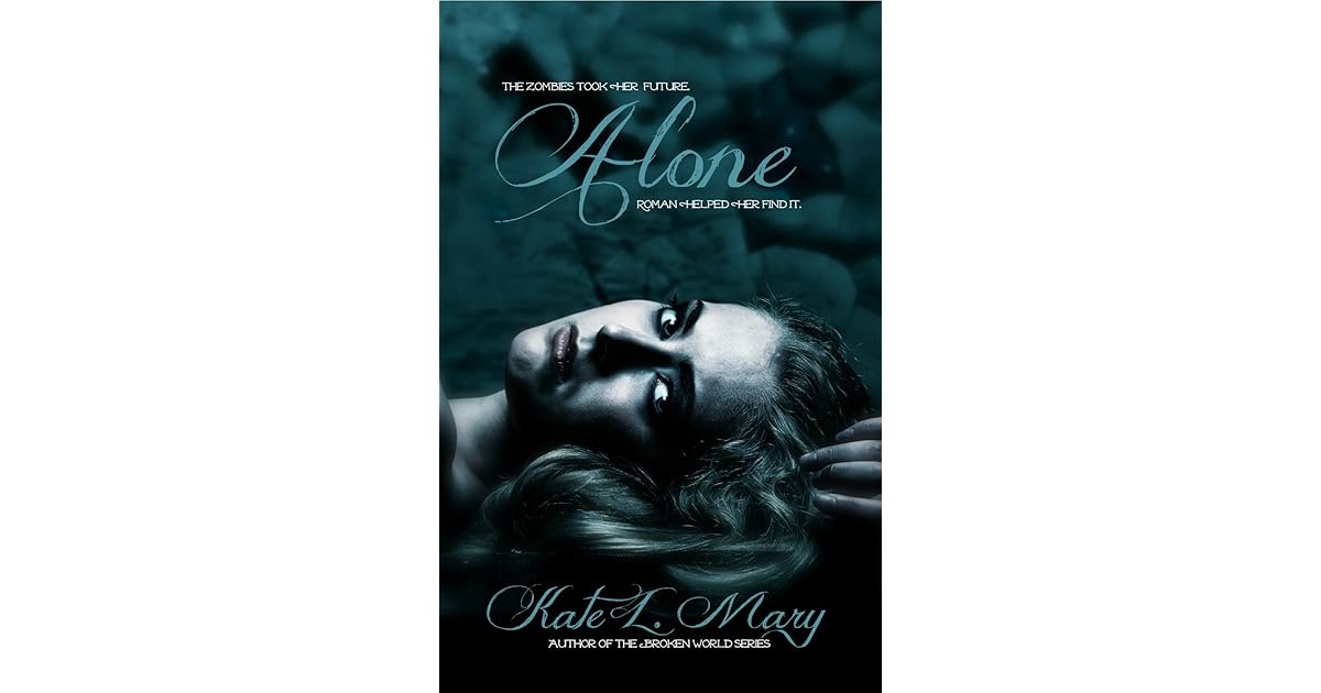 Alone by Kate L. Mary