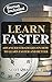 Learn Faster: Advanced Stra...