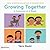 Growing Together: 4 Stories to Share