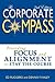 The Corporate Compass, 2nd Edition: Providing Focus and Alignment to Stay the Course