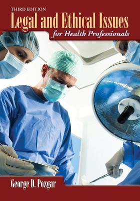 WGU POD- LEGAL & ETHICAL ISSUES FOR HLTH PROFLS 3E: .