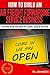 How To Build An Air Freight Forwarding Service Business (Special Edition): The Only Book You Need To Launch, Grow & Succeed