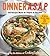 Dinner A.S.A.P.: 150 Recipes Made As Simple As Possible (Cooking Light)