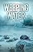 Weeping Water: Not every se...