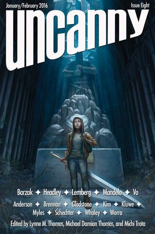 Uncanny Magazine Issue 8: January/February 2016 (Kindle Edition)