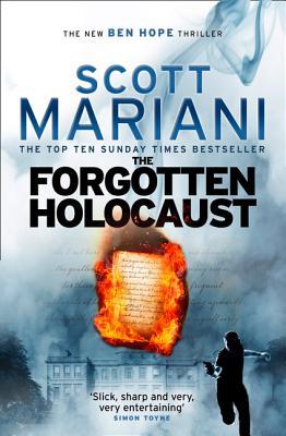 The Forgotten Holocaust: An unmissable historical crime thriller by the Sunday Times bestselling author, perfect for fans of Dan Brown (Ben Hope) (Book 10)