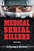 Medical Serial Killers by Sara Latta