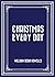 Christmas Every Day
