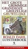 Het Grote Grimmige Grandioze Griezelige Gruwelijke Roald Dahl Luisterboek