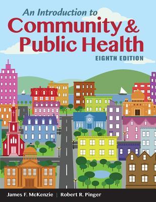 WGU POD- AN INTRO TO COMMUNITY & PUBLIC HEALTH 8E: .