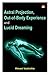 Astral Projection, Out-of-Body Experience and Lucid Dreaming