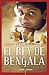 Conoce a Fahim, el héroe de El rey de Bengala (Spanish Edition)