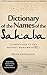 Dictionary of the Names of ...