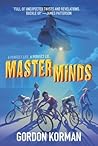 Masterminds by Gordon Korman