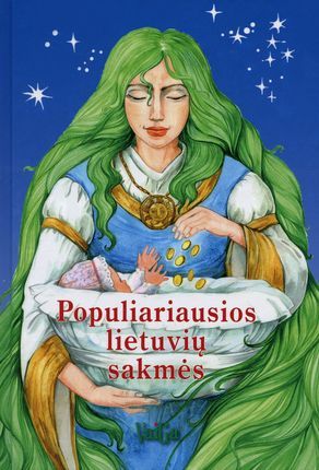 Populiariausios lietuvių sakmės (Hardcover)