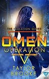 Omen Operation by Taylor Brooke
