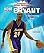 Kobe Bryant: All-Star Shooting Guard (Exceptional African Americans)