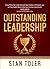 Outstanding Leadership by Stan Toler