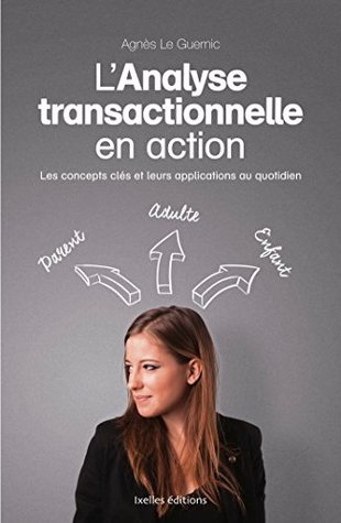 L'analyse transactionnelle en action (Kindle Edition)