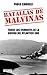 Batallas de Malvinas: Todos los combates de la Guerra del Atlántico Sur (Spanish Edition)
