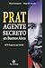 Prat. Agente secreto en Buenos Aires. 1878: la guerra que no fue (Spanish Edition)