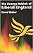 The Strange Rebirth of Liberal England by David Walter