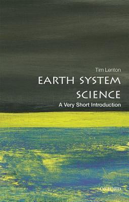 Earth System Science: A Very Short Introduction (Paperback)