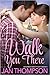 Walk You There by Jan Thompson