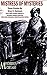 Mistress of Mysteries: Three Stories by Mary E. Holland, Early 20th Century America's Foremost Woman Detective: with illustrations and her original case ... on the "Bate Murder" (Mysterious Chicago)