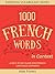 1000 French Words in Context: A Self-Study Guide for French Language Learners (Essential Vocabulary Series Book 2)
