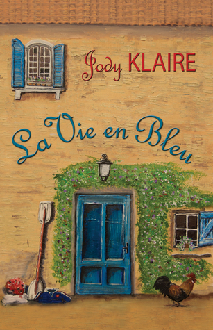La Vie en Bleu (Renovating Hearts, #1)