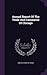 Annual Report Of The Trade And Commerce Of Chicago by Chicago Board of Trade
