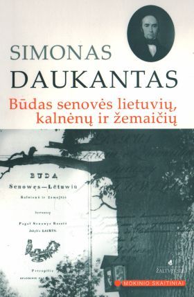Būdas senovės lietuvių, kalnėnų ir žemaičių (Paperback)