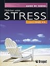 MAITRISER VOTRE STRESS