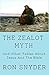 The Zealot Myth: And Other Fables about Jesus and the Bible