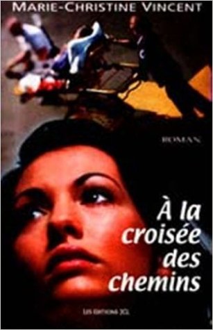 A La Croisée Des Chemins