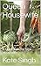 Queen Housewife: A Guide Fo...
