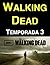 The Walking Dead: Temporada 3