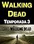 The Walking Dead: Temporada 3 (Spanish Edition)