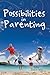 Possibilities in Parenting