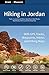 Hiking in Jordan: Trails in and Around Petra, Wadi Rum and the Dead Sea Area - With GPS E-trails, Tracks and Waypoints, Videos, Planning Tools and Hiking Maps