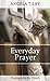 Everyday Prayer: Praying wi...