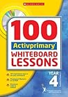 100 ACTIVprimary Whiteboard Lessons Year 4