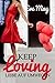 Keep Loving: Liebe auf Umwegen (German Edition)