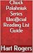 Chuck Palahniuk Series Unofficial Reading List Guide (Hart Roger's Reading List Guides Book 55)