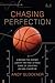 Chasing Perfection: A Behind-the-Scenes Look at the High-Stakes Game of Creating an NBA Champion